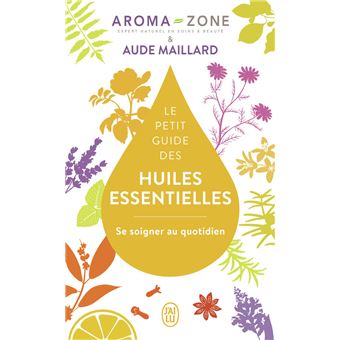 Le petit guide des huiles essentielles - 1