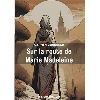 Sur la route de Marie Madeleine - 1