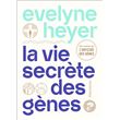 La vie secrète des gènes