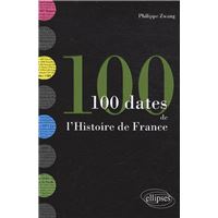 Les 100 dates  de l'Histoire de France