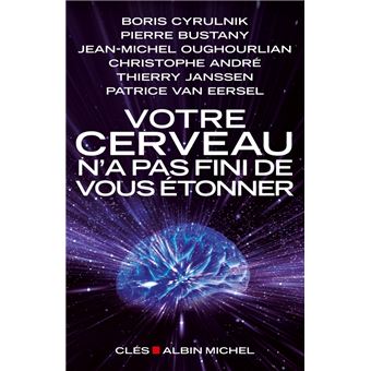 Votre cerveau n'a pas fini de vous étonner - 1