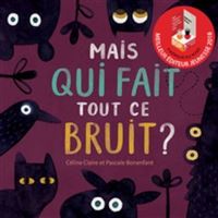 Mais qui fait tout ce bruit ?