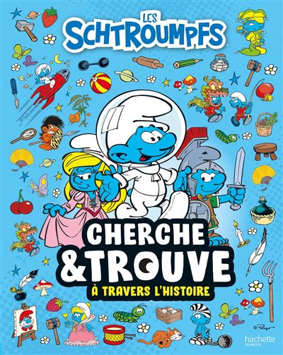 couverture de : Cherche et trouve les Schtroumpfs &agrave; travers l'Histoire