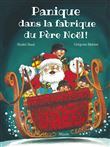 Panique dans la fabrique du père Noël
