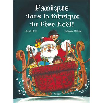 Panique dans la fabrique du père Noël