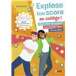 Explose ton score au collège !
