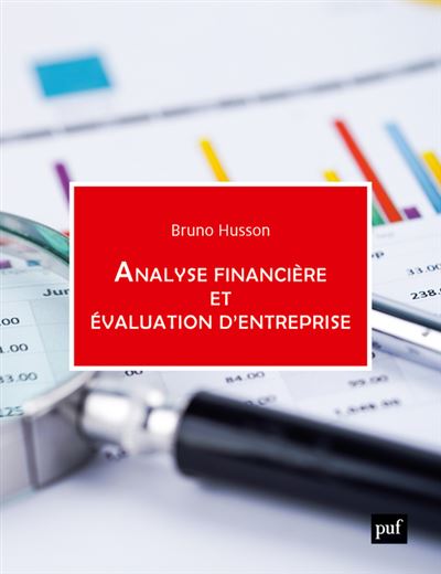 Analyse financière et évaluation d'entreprise - Bruno Husson - Puf - broché - Etude