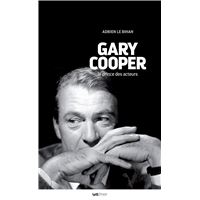 Gary Cooper, le prince des acteurs