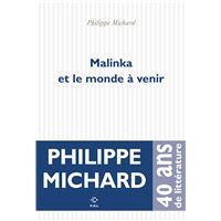 Malinka et le monde à venir