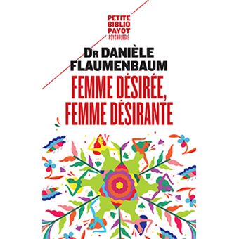 Femme d sir e femme d sirante Poche Dani le Flaumenbaum