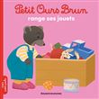 Petit Ours Brun range ses jouets - Dès 2 ans