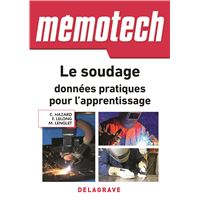 Mémotech Le soudage : données pratiques pour l'apprentissage (2018) - Référence