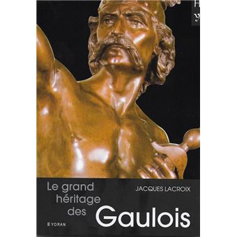 Le grand héritage des Gaulois - 1