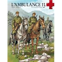 L'Ambulance 13 - Tome 7 - Les oubliés d'orient