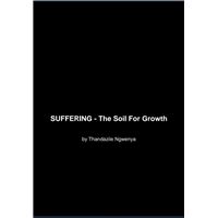 SUFFERING - The Soil For Growth