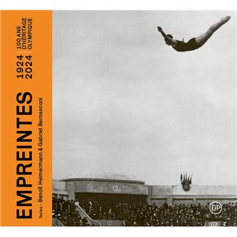 Empreintes - Paris 1924 - 2024 100 d'héritages olympique