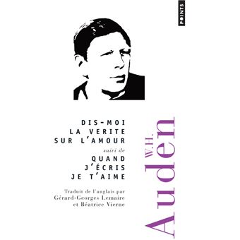 Dis-moi la vérité sur l'amour suivi de Quand j'écris je t'aime - 1