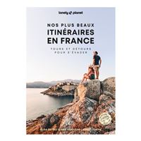 Nos plus beaux itinéraires en France