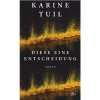 Diese eine Entscheidung