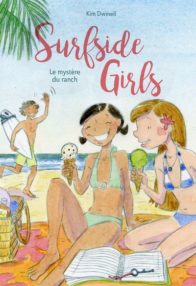 Surfside Girls - Tome 2 Le mystère du ranch