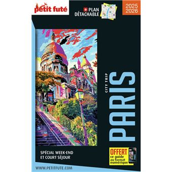 Guide Paris 2025 City trip Petit Futé