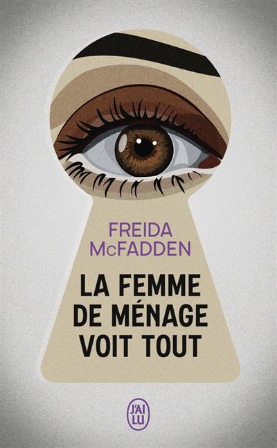 La Femme De Ménage - La femme de ménage voit tout de Freida McFadden