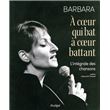 Barbara - À coeur qui bat, à coeur battant - L'intégrale des chansons