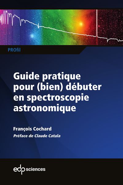 Guide pratique pour (bien) debuter en spectroscopie astronom