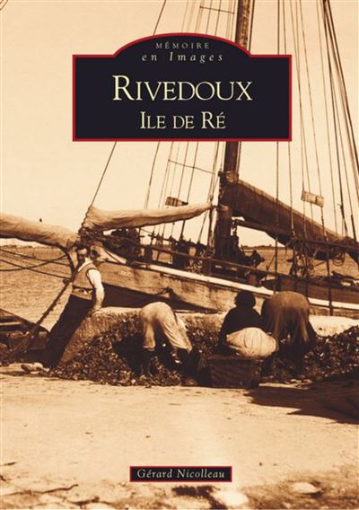 Rivedoux - Gérard Nicolleau - broché