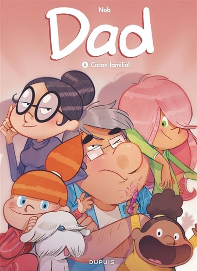 Dad - tome 8  - Cocon familial