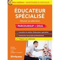 Éducateur spécialisé (Parcoursup + oral)