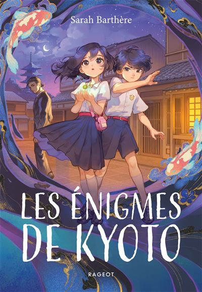Les énigmes de Kyoto - Sarah Barthère (2025)
