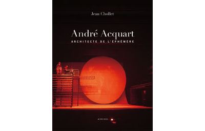 André Acquart, architecte de l'éphémère