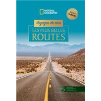 Voyages de rêve - Les plus belles routes version collector