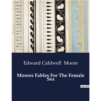 Moores Fables For The Female Sex - 1