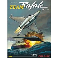 Team Rafale - Tome 15 - Nuit polaire