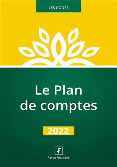 Plan de comptes 2022 - Revue Fiduciaire - Revue Fiduciaire - broché - Guide