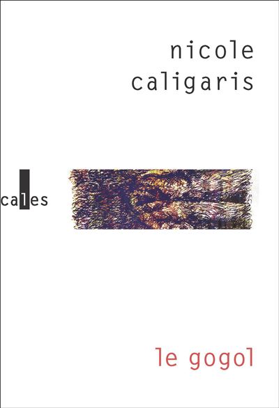 Le gogol - Nicole Caligaris (2026)