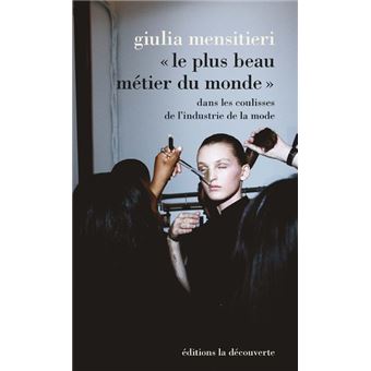 Le plus beau m tier du monde broch Mensitieri Giulia Livre