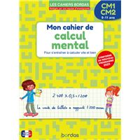 CALCUL MENTAL CM1-CM2 ENTRAINEMENT A CALCULER VITE ET BIEN