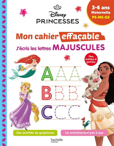 Disney - Princesses - Mon cahier effaçable - J'écris les lettres majuscules (3 6 ans) - Collectif - Hachette Education - broché - Scolaire / Universitaire - Hachette Education