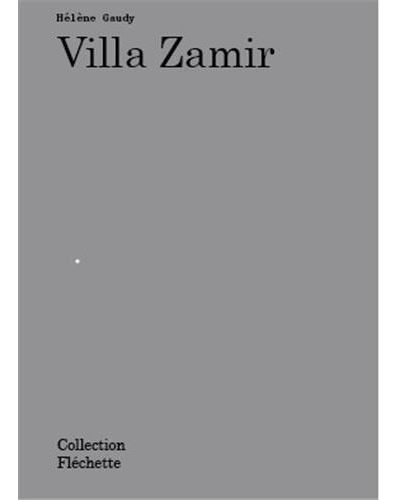 HElEne Gaudy Villa Zamir /franCais - Hélène Gaudy - broché