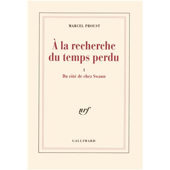 A La Recherche Du Temps Perdu - Tome 1 - Du côté de chez Swann