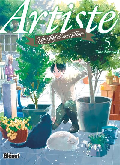 Artiste, un chef d'exception - Tome 05 - Taro Samoyed - Glénat - broché - Manga