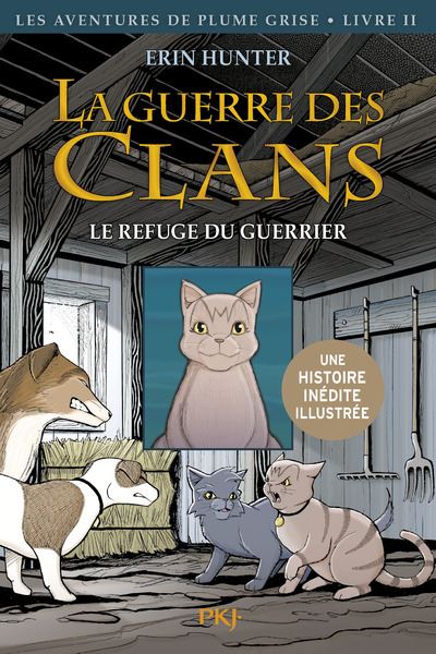 La Guerre des clans Tome 2