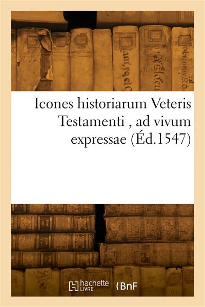 Icones historiarum Veteris Testamenti, ad vivum expressae - Nicolas Bourbon - broché