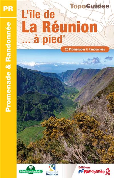 L'île de la Réunion... à pied Réf. P974 - Collectif - Federation Francaise De Randonnee Pedestre - broché - Guide