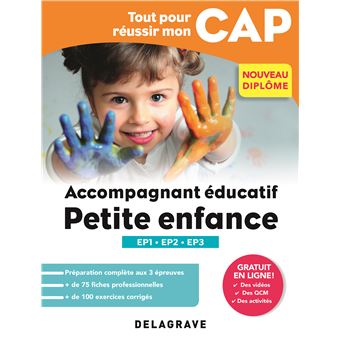 Tout Pour Réussir Mon CAP Accompagnant éducatif Petite Enfance (2018 ...