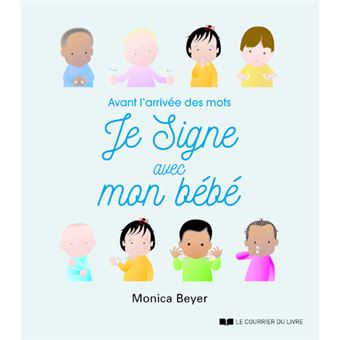 Je signe avec mon bébé - Avant l'arrivée des mots - 1