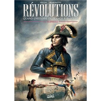 Révolutions, Quand l'Histoire de France a basculé - 18 Brumaire : Révolutions - Quand l'Histoire de France a basculé T01 - 1356